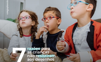 7 razões para as crianças não resistirem aos desenhos animados